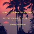 Surf & Adventure Trip Bali - Lombok - Sumbawa 2016